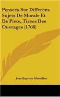 Pensees Sur Differens Sujets de Morale Et de Piete, Tirees Des Ouvrages (1768)