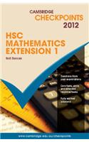 Cambridge Checkpoints HSC Mathematics Extension 1 2012