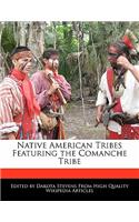 Native American Tribes Featuring the Comanche Tribe
