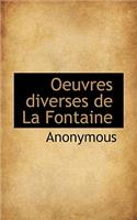 Oeuvres Diverses de La Fontaine: (French)