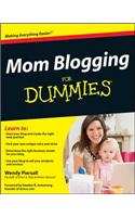 Mom Blogging For Dummies
