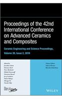 Proceedings of the 42nd International Conference on Advanced Ceramics and Composites, Volume 39, Issue 2