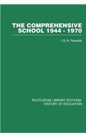 The Comprehensive School 1944-1970