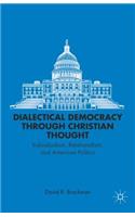 Dialectical Democracy Through Christian Thought