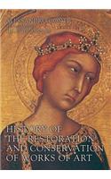 History of the Restoration and Conservation of Works of Art