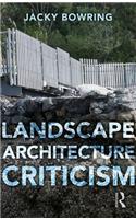 Landscape Architecture Criticism