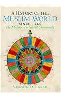 History of the Muslim World Since 1260