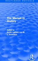 Market in History (Routledge Revivals)