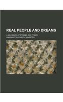 Real People and Dreams; A New Book of Stories and Poems: (English)