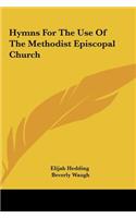 Hymns for the Use of the Methodist Episcopal Church