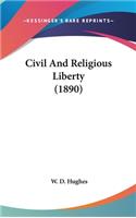 Civil and Religious Liberty (1890)