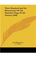 Three Hundred and Six Illustrations of the Maritime Flags of All Nations (1848)