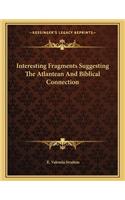 Interesting Fragments Suggesting the Atlantean and Biblical Connection