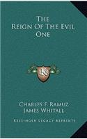 The Reign of the Evil One