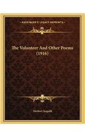 The Volunteer And Other Poems (1916)