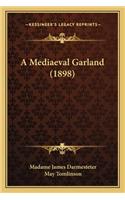 Mediaeval Garland (1898)