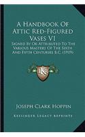 A Handbook Of Attic Red-Figured Vases V1