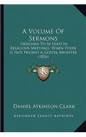 A Volume Of Sermons