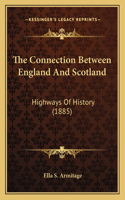 The Connection Between England And Scotland