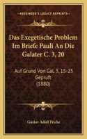 Das Exegetische Problem Im Briefe Pauli An Die Galater C. 3, 20