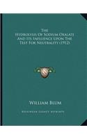 Hydrolysis Of Sodium Oxalate And Its Influence Upon The Test For Neutrality (1912)