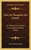 Uber Die Theogonie Des Hesiod