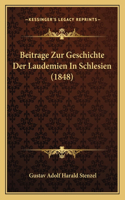 Beitrage Zur Geschichte Der Laudemien in Schlesien (1848)