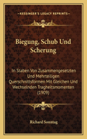 Biegung, Schub Und Scherung