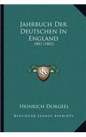 Jahrbuch Der Deutschen In England