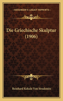 Die Griechische Skulptur (1906)