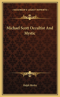 Michael Scott Occultist And Mystic