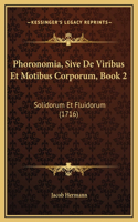 Phoronomia, Sive De Viribus Et Motibus Corporum, Book 2