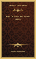 Notes On Poems And Reviews (1866)