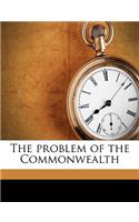 The Problem of the Commonwealth