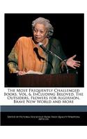 The Most Frequently Challenged Books, Vol. 6, Including Beloved, the Outsiders, Flowers for Algernon, Brave New World and More