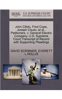 John Cifolo, Fred Cope, Joseph Cisulo, Et Al., Petitioners, V. General Electric Company. U.S. Supreme Court Transcript of Record with Supporting Pleadings