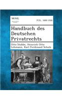 Handbuch Des Deutschen Privatrechts: (German)