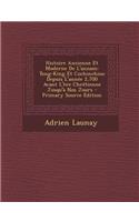 Histoire Ancienne Et Moderne de L'Annam: Tong-King Et Cochinchine Depuis L'Annee 2,700 Avant L'Ere Chretienne Jusqu'a Nos Jours(French)