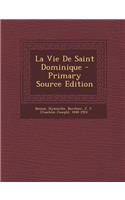 La Vie de Saint Dominique
