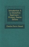 Introduction a la Geometrie Superieure