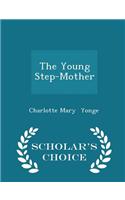 Young Step-Mother - Scholar's Choice Edition