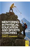 Mentoring in Physical Education and Sports Coaching