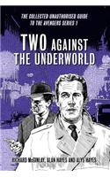 Two Against the Underworld - the Collected Unauthorised Guide to the Avengers Series 1
