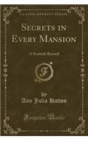 Secrets in Every Mansion