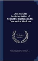 On a Parallel Implementation of Geometric Hashing on the Connection Machine
