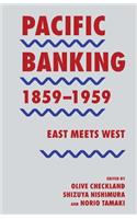 Pacific Banking, 1859-1959