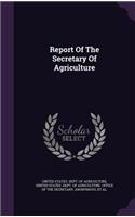 Report Of The Secretary Of Agriculture