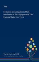 Evaluation and Comparison of Self-Containment in the Employment of Tuen Mun and Shatin New Town