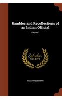 Rambles and Recollections of an Indian Official; Volume 1