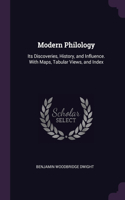 Modern Philology: Its Discoveries, History, and Influence. With Maps, Tabular Views, and Index